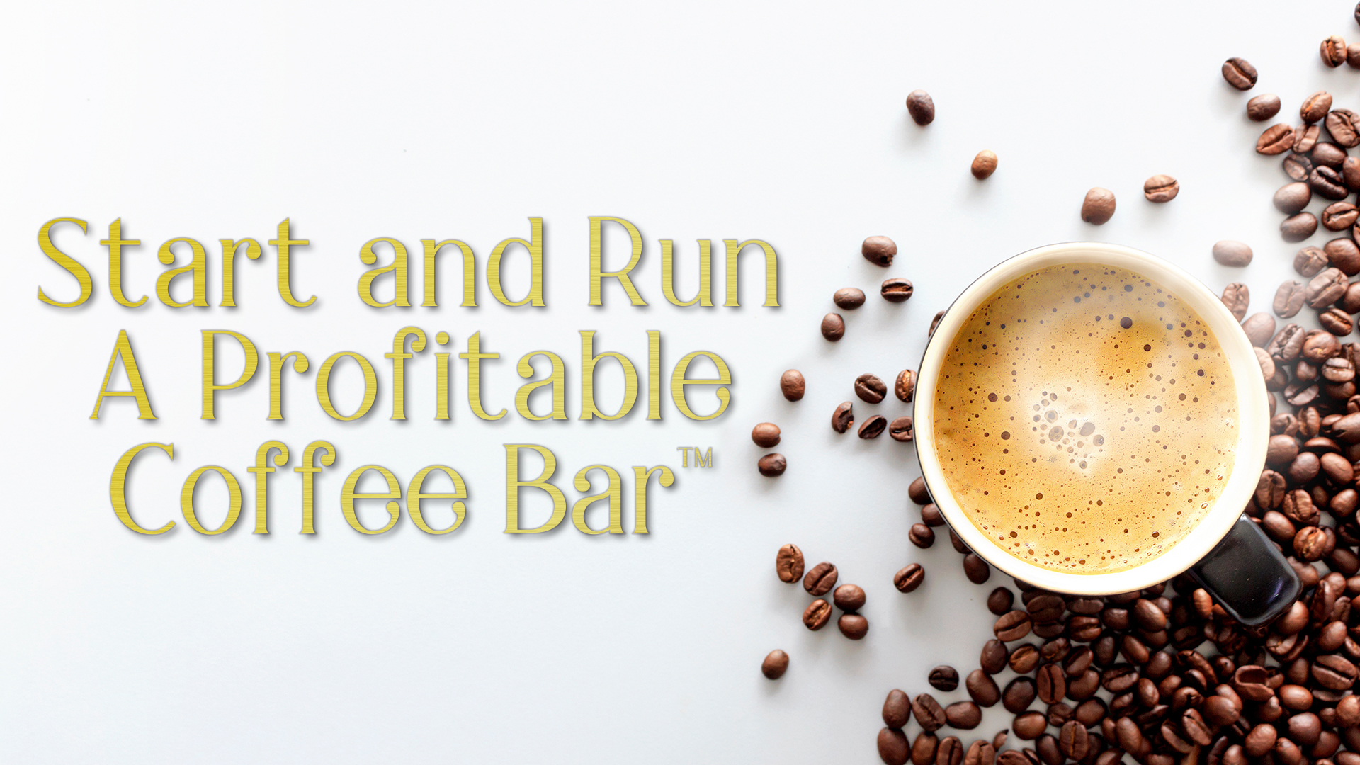 Start and Run A Profitable Coffee Bar Home Page